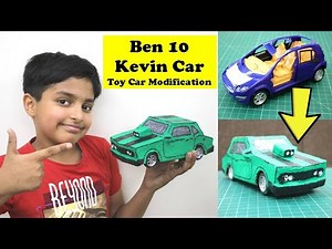 I modified Broken Toy Car to Ben 10 Kevin Car | अपनी favorite car बनाओ | Easy Cardboard Craft Idea