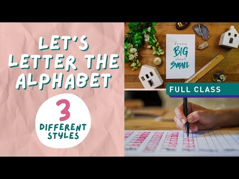 Lettering the Alphabet in 3 Different Styles | Make Your Own Style References! (FULL CLASS)
