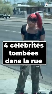 4 célébrités tombées dans la rue | La Torche du Monde