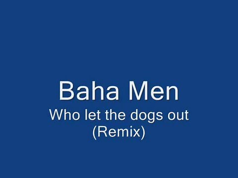 Baha Men - Who Let the Dogs Out 5 MINUTE OFFICIAL ORIGINAL DANCE REMIX [Lyrics]