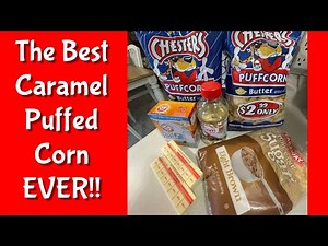 The Best Caramel Puff Corn EVER!!