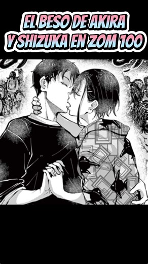 Zom100 Chapter 57 Spoilers: Akira and Shizuka's Unexpected Kiss