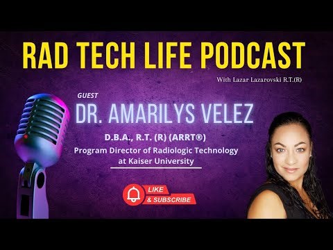 Rad Tech Life Podcast - Dr. Amarilys Velez