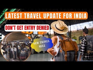 Latest Travel Update for India 2025 | New Travel Rule