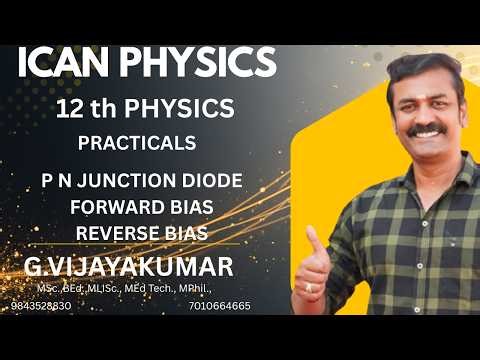 PN JUNCTION DIODE | FORWARD BIAS | REVERSE BIAS | 12 PHYSICS PRACTICAL|