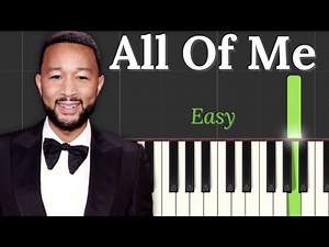 All Of Me - Easy Piano Tutorial