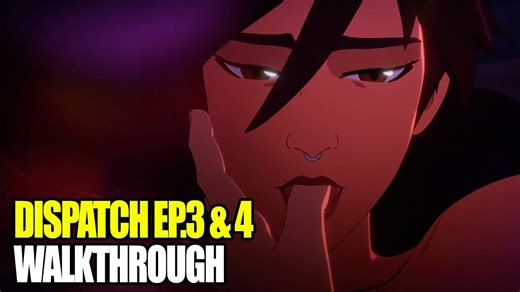 DISPATCH Episodes 3 4 Full Walkthrough SPOILERS
