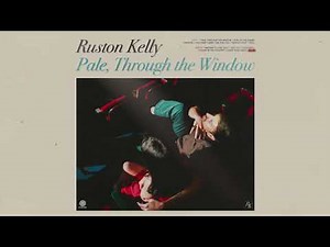 Ruston Kelly "All In" (Official Audio)
