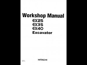 Hitachi EX25, EX30, EX40 Excavator Service manual