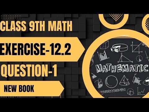 Class 9 Math Exercise 12.2 Question 1 | Chapter 12 Information Handling | New Book 2025