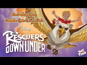 Read-along Kid's Story | Disney | The Rescuers Down Under | Includes Quiz & Fun Facts