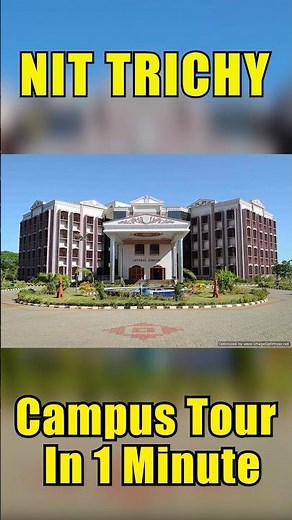 NIT Trichy Campus Tour In 1 Minute | Pehla Campus