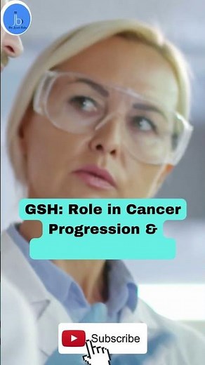 Glutathione in Cancer Progression & Chemoresistance |Role of GSH in Cancer| Cancer Research |