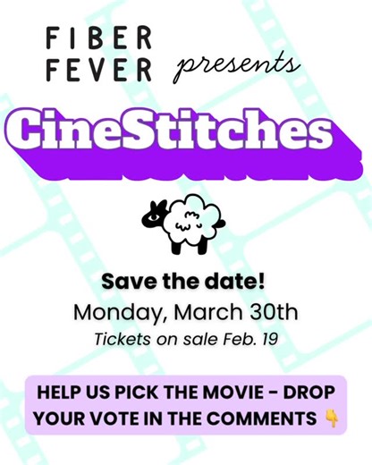 @fiberfeverco on Instagram: "Save the date for our next CineStitches at the Avalon Atmospheric Theater! 🎬🧶 Monday, March 30th…movie, stitching, and a cozy night together. You helped us narrow it down… now it’s time to choose the winner. We’re selecting the final film based on your votes! 💛 Princess Bride 💙 Sleepless in Seattle 💜 Little Women (2019) Drop your vote below and tell us why if you’d like 💫 Tag your CineStitches date 👭👬 We’ll tally votes this Friday at 8pm and announce the winn
