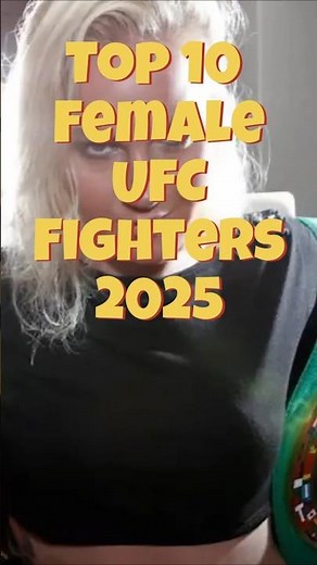 2025's Most Powerful Women in UFC Revealed