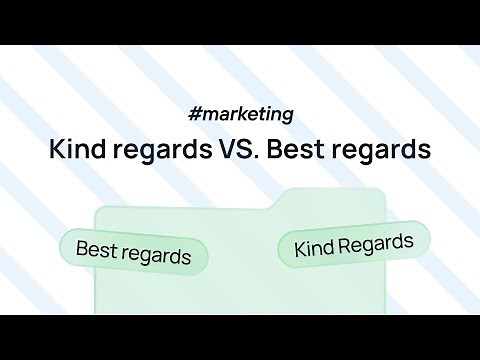 Blog highlights: Kind regards or Best regards: What to use?