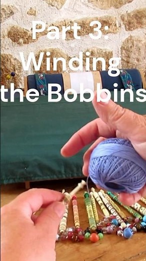 Part 3: Winding the Bobbins #bobbinlacemaking