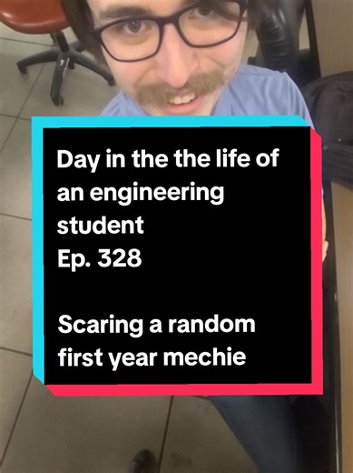 A Day in the Life of an Engineering Student: Ep. 328