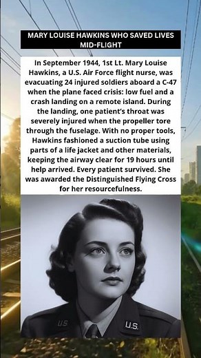 LOUISE HAWKINS: THE FLIGHT NURSE WHO SAVED ALL ✈️