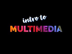 Introduction to Multimedia