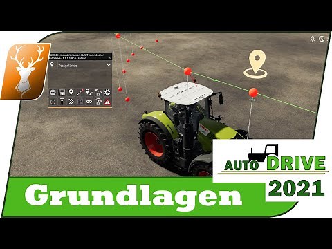 🚜 Auto Drive: Grundlagen für Anfänger // Schritt für Schritt zum AutoDrive 2021 Profi // LS19 Mod
