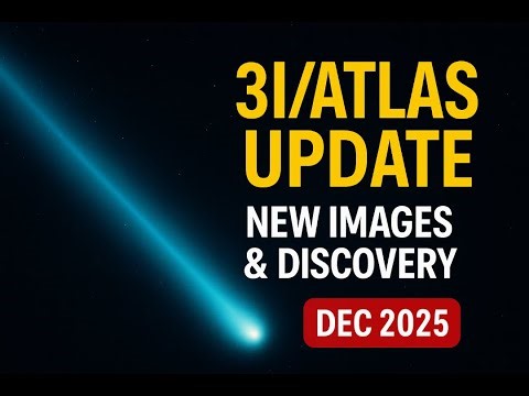3IATLAS Update: New Images & What Scientists Just Discovered (Dec 2025)