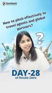 Day 28 of 75 Days DMC Series: How to pitch to travel agents and global partners?