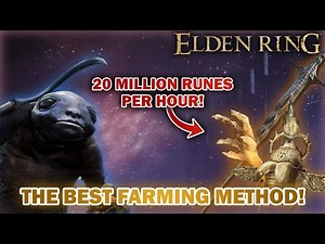 "The BEST/FASTEST Farming Method In Elden Ring!" (20 MILLION Runes Per HOUR!)