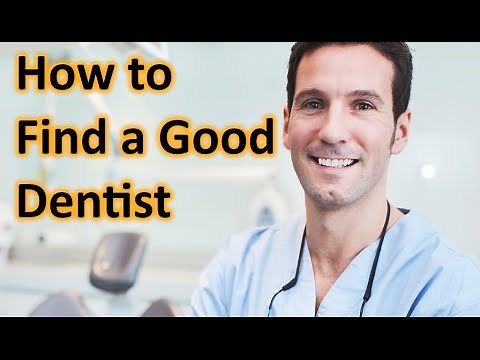 How to Find a Good Dentist & Finding the Best Dentists. I pick select a Good Dentist