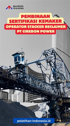 Sedang berlangsung Pembinaan Sertifikasi K3 Kemnaker Operator Stacker Reclaimer ‍  PT. CIREBON POWER  KOTA CIREBON, JAWA BARAT. Tertarik Mengikuti Pelatihan Dan Pembinaan Operator Stacker Reclaimer? 퐃퐀퐅퐓퐀퐑 퐃퐈퐁퐀퐖퐀퐇 퐈퐍퐈: https://bit.ly/RegistPelatihanSertifikasi  www.pelatihan-indonesia.id  www.sertifikasi-kemnaker.com | Informasi Pembinaan K3 Sertifikasi Kemnaker RI | Facebook