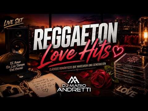 Dj Mario Andretti - Live Set Reggaeton Love Hits (Igual Que Ayer, Tu Principe, Besos Mojados, Down)