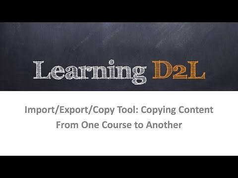 Import/Export/Copy Tool: Copying Content From One Course to Another (720) D2L Brightspace