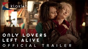 2013 Only Lovers Left Alive Official Trailer 1 HD Sony Pictures Classics Follow kloklineatYoutube: http://bit.ly/2CmXJJz #klokline #kloklineCinema Production: Sony Pictures Classics Director: Jim Jarmusch Cast: Tilda Swinton ... Eve Tom Hiddleston ... Adam Anton Yelchin ... Ian Mia Wasikowska ... Ava Video:https://www.youtube.com/watch?v=qMSje8JVmhs Please leave your comments, suggestion, feedback.... | Klokline Cinema