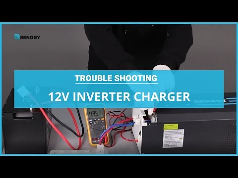 Troubleshooting Renogy 12V Pure Sine Wave Inverter Charger