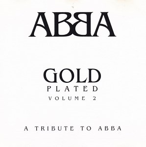 Various - Gold Plated Volume 2 - A Tribute To Abba