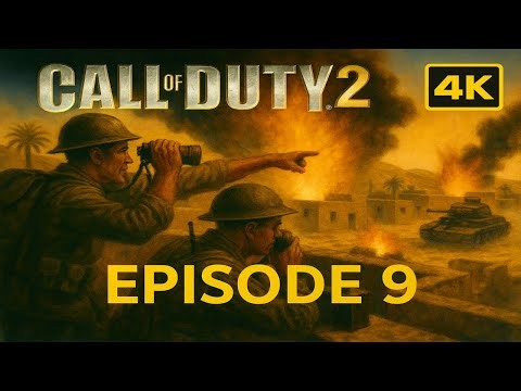 Call of Duty 2 – Episode 9: The Desert Rats Strike Back! 🏜️🔥 | WWII North Africa Campaign