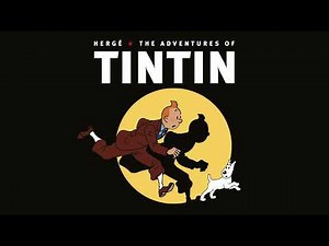 The Adventures Of Tintin - Theme / Opening