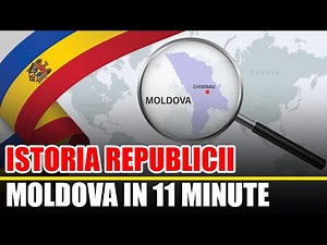 Istoria Republicii Moldova In 11 Minute
