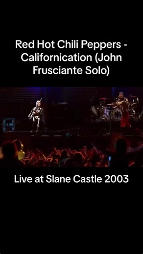 Red Hot Chili Peppers - Californication Guitar Solo (Live at Slane Castle 2003) #rhcp #redhotchilipeppers #johnfrusciante #guitarsolo #guitar