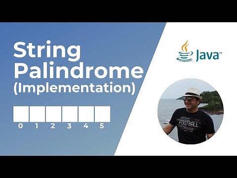 How to check if a given String is a Palindrome | String Algorithms | Implementation