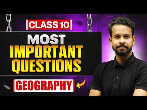 Class 10th Geography- Most Important Questions 🔥 | Board Exam 2026