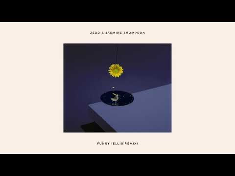 Zedd & Jasmine Thompson - Funny (Ellis Remix) [Official Audio]
