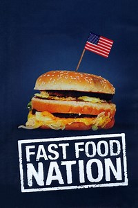 Fast Food Nation (film) - Alchetron, the free social encyclopedia