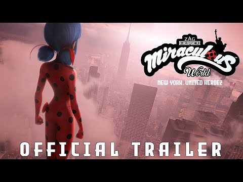 MIRACULOUS WORLD | ⭐ NEW YORK - Official Trailer 🗽| United Heroez