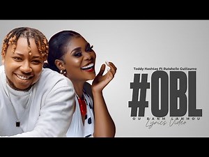 Teddy Hashtag Ft Rutshelle Guillaume - Ou Banm Lanmou ( Lyrics)