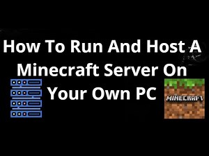 How To Run And Host A Minecraft Server On Your Own PC — Complete Guide