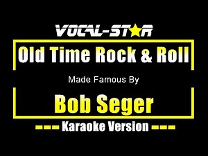 Old Time Rock & Roll - Bob Seger KARAOKE Without Backing Vocals