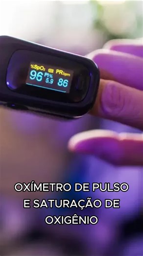 Oxímetro e Saturação: Medindo a Saúde Respiratória