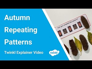 Autumn Repeating Patterns | Early Years Maths Activities