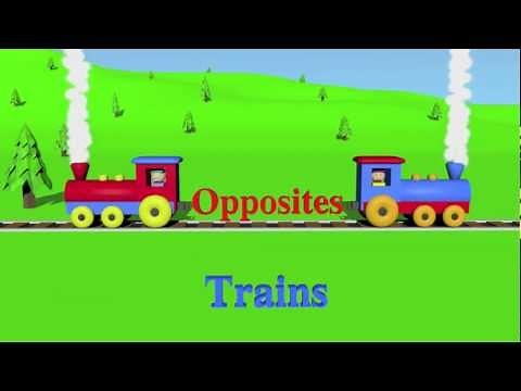Opposites: Trains - Learning for Kids (Episode 1)